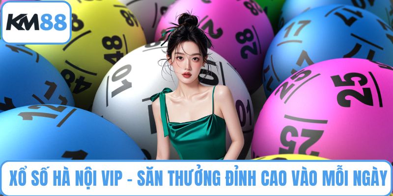 Xổ số Hà Nội VIP